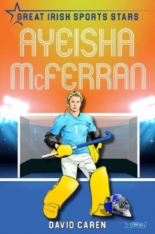 Ayeisha McFerran : Great Irish Sports Stars