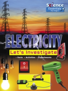 Electricity : Let's Investigate Facts Activities Experiments