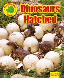 Dinosaurs Hatched!