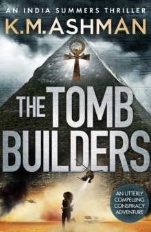 The Tomb Builders : An utterly compelling conspiracy adventure