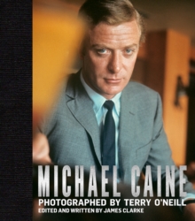 Michael Caine : Photographed by Terry O'Neill