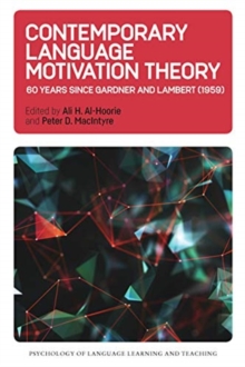 Contemporary Language Motivation Theory : 60 Years Since Gardner and Lambert (1959)