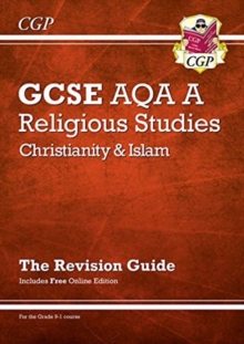 GCSE Religious Studies: AQA A Christianity & Islam Revision Guide (with Online Ed): for the 2024 and 2025 exams