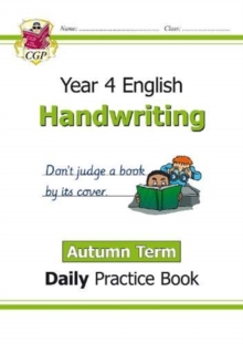 KS2 Handwriting Year 4 Daily Practice Book: Autumn Term