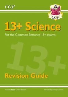 13+ Science Revision Guide for the Common Entrance Exams
