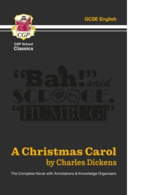 A Christmas Carol - The Complete Novel with Annotations and Knowledge Organisers: for the 2024 and 2025 exams