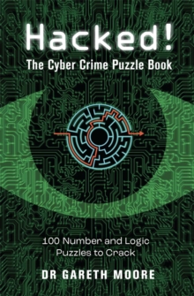 Hacked! : The Cyber Crime Puzzle Book – 100 Puzzles to Crack