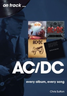 AC/DC On Track : Every Album, Every Song