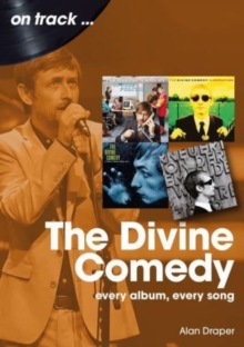 The Divine Comedy On Track : Every Album, Every Song
