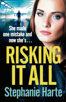Risking It All : A totally addictive and gritty gangland thriller