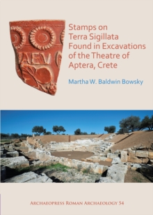 Stamps on Terra Sigillata Found in Excavations of the Theatre of Aptera