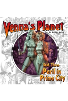 Venna's Planet Book Three : Peril in Prime City