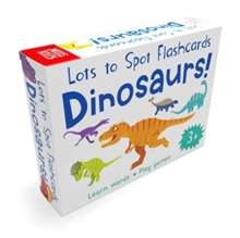 Lots to Spot Flashcards: Dinosaurs!