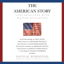 The American Story : Conversations with Master Historians