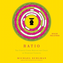 Ratio : The Simple Codes Behind the Craft of Everyday Cooking