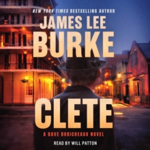 Clete : A Dave Robicheaux Novel