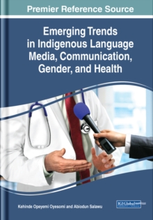 Emerging Trends in Indigenous Language Media, Communication, Gender, and Health