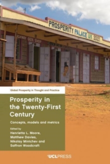Prosperity in the Twenty-First Century : Concepts, Models and Metrics
