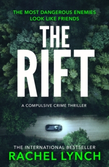 The Rift : A nail-biting and compulsive crime thriller