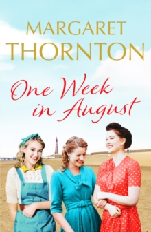 One Week in August : An enchanting saga of friendship in 1950s Blackpool