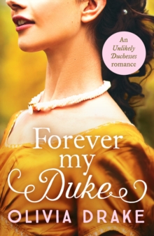 Forever My Duke : A gorgeous historical Regency romance