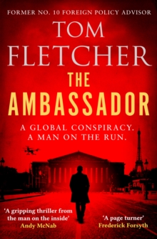 The Ambassador : A gripping international thriller