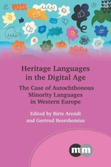 Heritage Languages in the Digital Age : The Case of Autochthonous Minority Languages in Western Europe