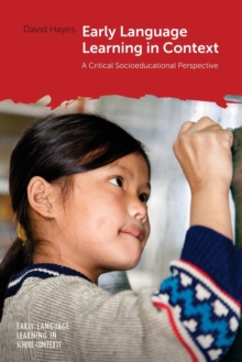 Early Language Learning in Context : A Critical Socioeducational Perspective