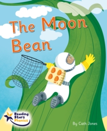 The Moon Bean : Phonics Phase 5