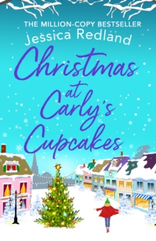 Christmas at Carly's Cupcakes : A wonderfully uplifting festive read