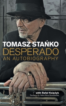 Desperado : An Autobiography