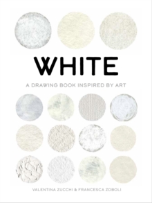 White : A Drawing Book Inspired by Art