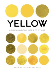 Yellow : A Drawing Book Inspired by Art