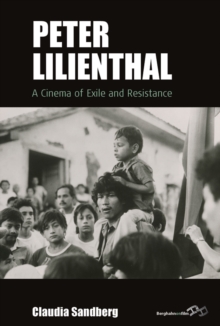 Peter Lilienthal : A Cinema of Exile and Resistance