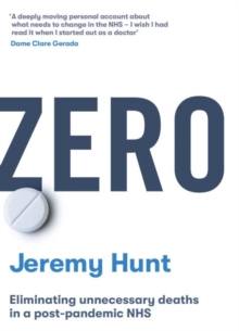 Zero : Eliminating unnecessary deaths in a post-pandemic NHS