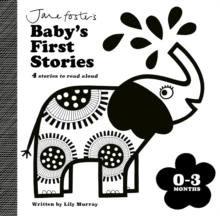 Jane Foster's Baby's First Stories: 0–3 months : Look and Listen with Baby