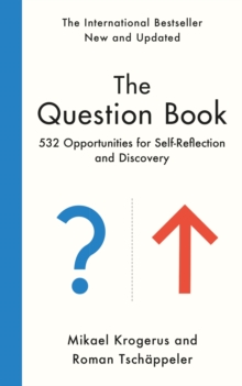 The Question Book : 532 Opportunities for Self-Reflection and Discovery