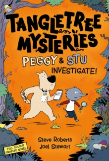 Tangletree Mysteries: Peggy & Stu Investigate! : Book 1