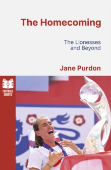 The Homecoming : The Lionesses and Beyond