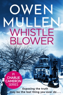 Whistleblower : A fast-paced crime thriller from Owen Mullen