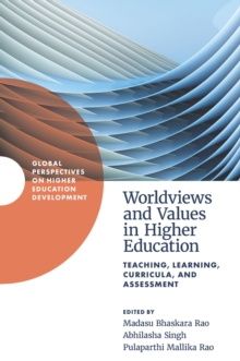 Worldviews and Values in Higher Education : Teaching, Learning, Curricula, and Assessment