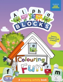 Alphablocks Colouring Fun: A Colouring Activity Book