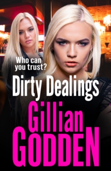 Dirty Dealings : A gritty, gripping gangland thriller from Gillian Godden