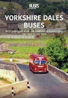 Yorkshire Dales Buses: West Yorkshire Road Car Company in Wharfedale : The 1950s to 1970s