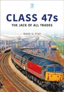 Class 47s : The Jack of All Trades