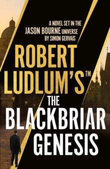 Robert Ludlum's™ the Blackbriar Genesis