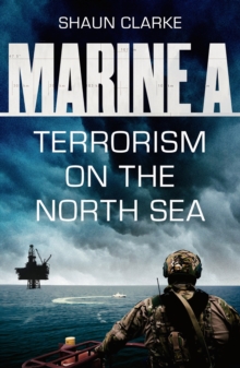 Marine A SBS: Terrorism on the North Sea