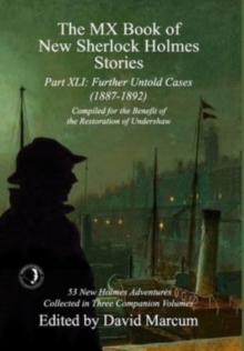 The MX Book of New Sherlock Holmes Stories Part XLI : Further Untold Cases - 1887-1892
