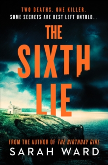 The Sixth Lie : A gripping Welsh crime thriller