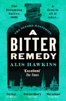 A Bitter Remedy : A totally compelling historical mystery